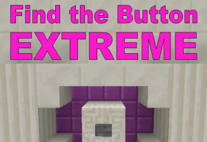 Descarca Find the Button: The Extreme pentru Minecraft 1.10